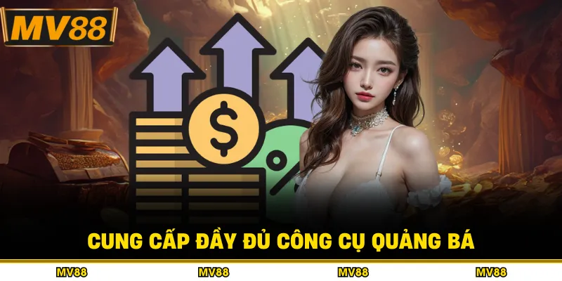 Cung cấp đầy đủ công cụ quảng bá