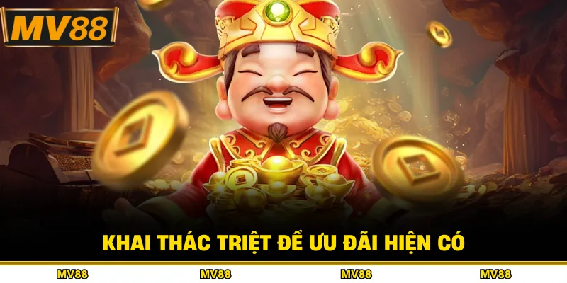 Khai thác triệt để ưu đãi hiện có