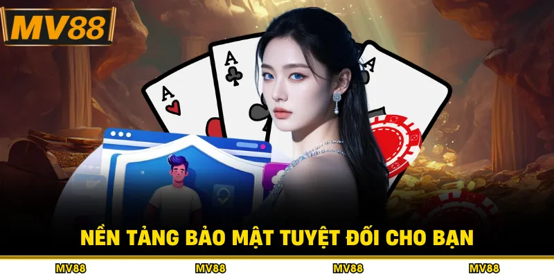 Nền tảng bảo mật tuyệt đối cho bạn