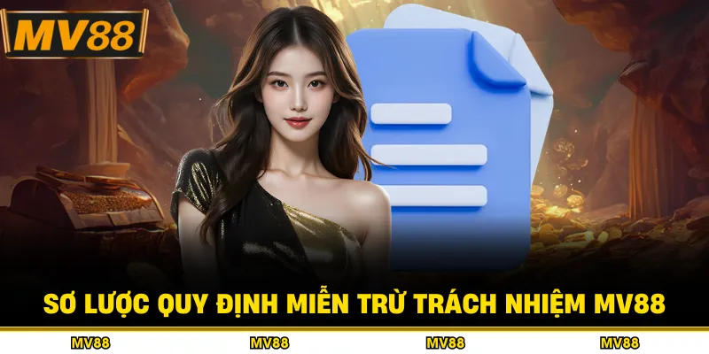 Sơ lược quy định miễn trừ trách nhiệm MV88