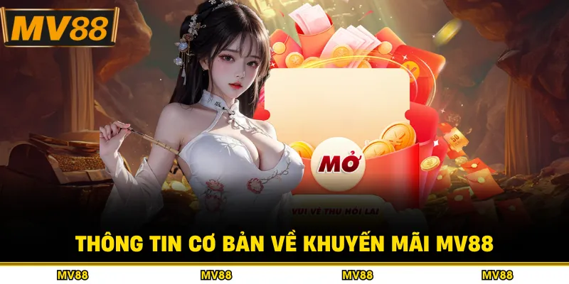 Thông tin cơ bản về khuyến mãi MV88