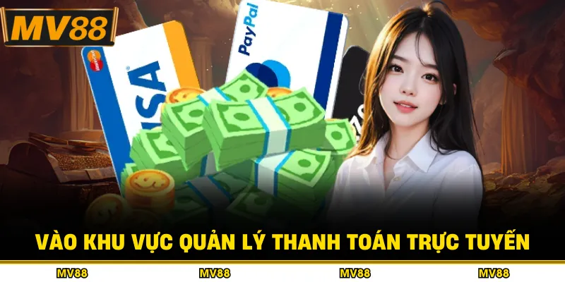 Vào khu vực quản lý thanh toán trực tuyến