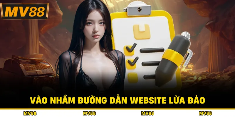 Vào nhầm đường dẫn website lừa đảo